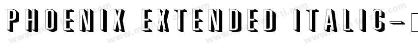 Phoenix Extended Italic字体转换
